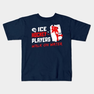 ICE HOCKEY PLAYERS - WALK ON WATER Kids T-Shirt